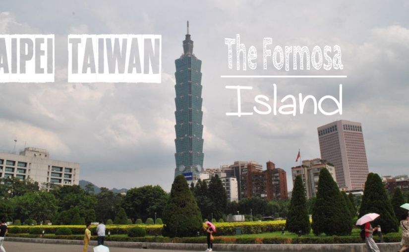 Taipei Taiwan The Formosa Island