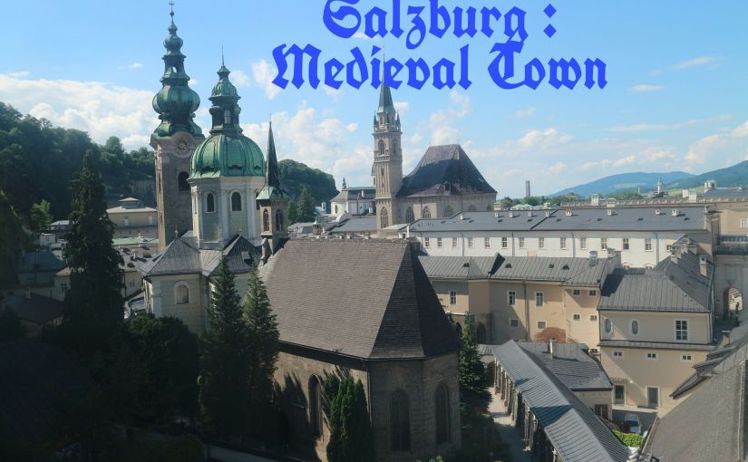 Salzburg : Medieval Town in Central Europe