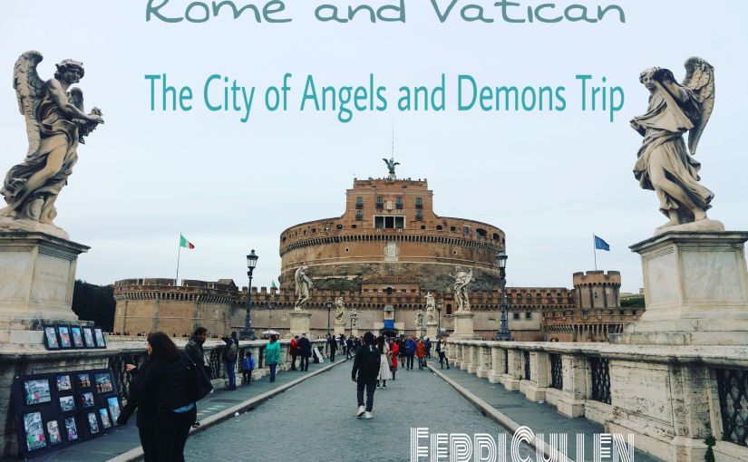 Rome and Vatican : The City of Angels and Demons Trip