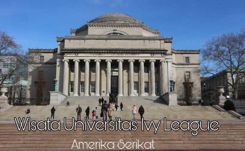 Wisata Universitas Ivy League di Amerika Serikat